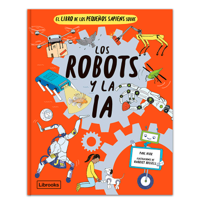 El libro de los pequeños sapiens sobre los robots y la IA