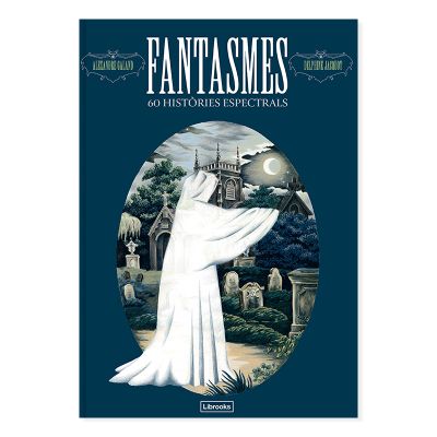 Fantasmes. 60 històries espectrals