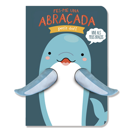 Fes-me una abraçada petit dofí